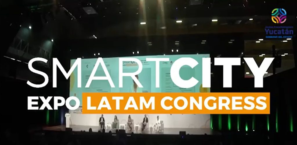 Yucatán sede de Smart City Expo Latam Congress