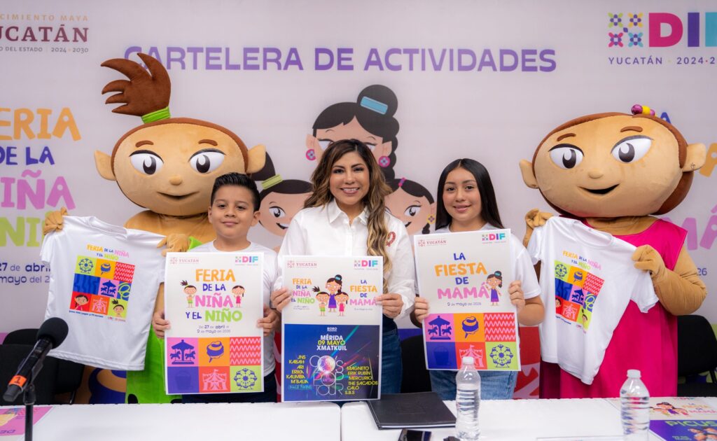 DIF Yucatán presenta la Feria de la Niña y el Niño y la Fiesta de Mamá 2026